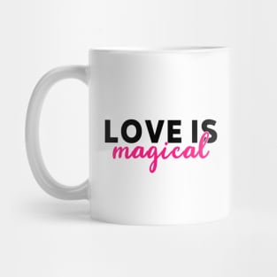 Love is magical cute Mug